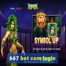 667 bet com login